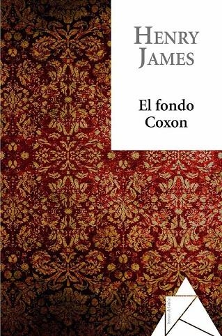 FONDO COXON, EL | 9788493780982 | JAMES, HENRY