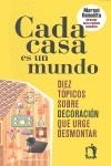 CADA CASA ES UN MUNDO | 9788461417445 | BENEDITO, MARCEL