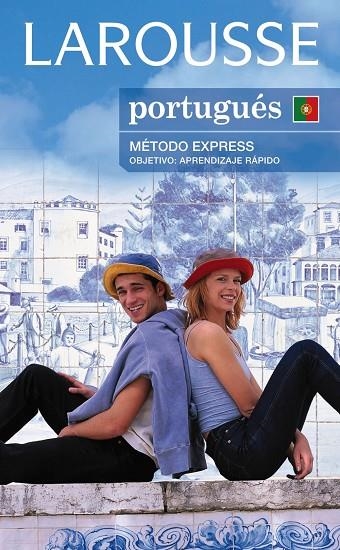 PORTUGUES METODO EXPRESS LAROUSSE | 9788480169165 | VV.AA.