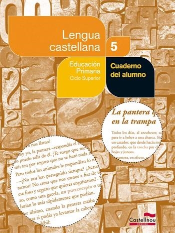 LENGUA CASTELLANA, 5 EDUCACION PRIMARIA. CUADERNO | 9788498046120 | MONTERO DOMÍNGUEZ, DIEGO MANUEL / TRASOBARES CASTILLO, MARÍA LOURDES / LUNA SANJUAN, MARTA