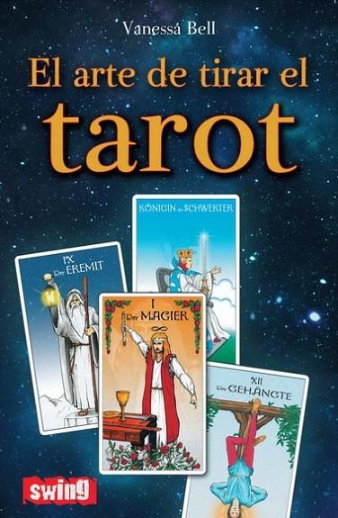 ARTE DE TIRAR EL TAROT | 9788496746497 | BELL, VANESSA