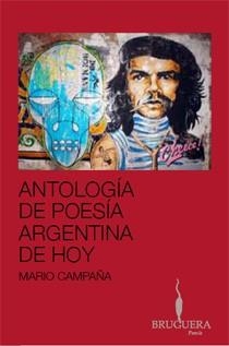 ANTOLOGIA DE POESIA ARGENTINA DE HOY | 9788402420671 | CAMPAÑA,MARIO