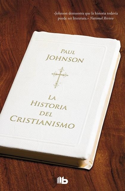 HISTORIA DEL CRISTIANISMO, LA | 9788498724288 | JOHNSON,PAUL