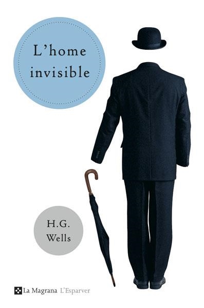 HOME INVISIBLE, L' | 9788478717835 | WELLS, H G