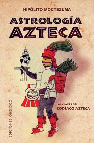 ASTROLOGIA AZTECA | 9788497776738 | MOCTEZUMA, HIPOLITO