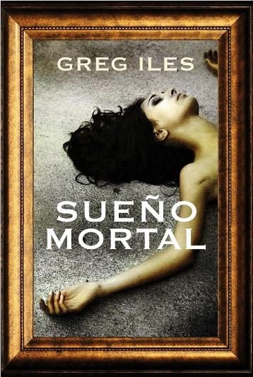 SUEÑO MORTAL | 9788492682591 | ILES, GREG