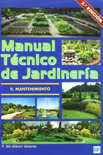 MANUAL TECNICO DE JARDINERIA VOL.II | 9788484763345 | GIL-ALBERT, FERNANDO