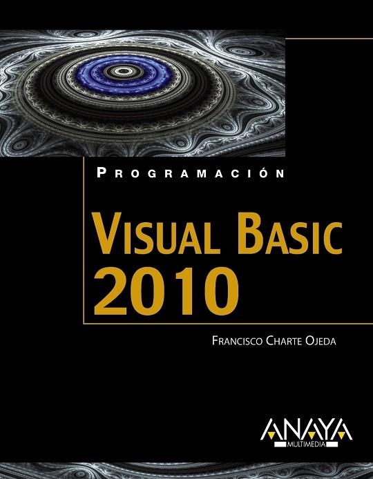 VISUAL BASIC 2010 | 9788441528130 | CHARTE OJEDA, FRANCISCO