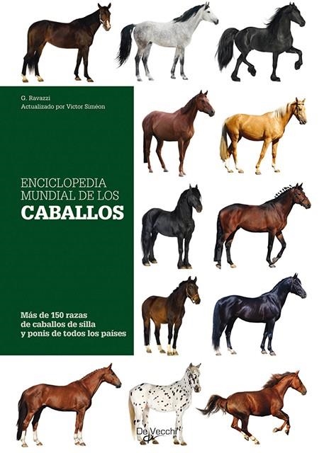 ENCICLOPEDIA MUNDIAL DE LOS CABALLOS | 9788431550295 | RAVAZZI, G. / SIMEON, VICTOR