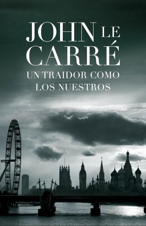 TRAIDOR COMO LOS NUESTROS, UN | 9788401339035 | CARRE, JOHN LE