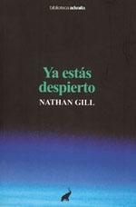 YA ESTAS DESPIERTO | 9788493766726 | GILL, NATHAN