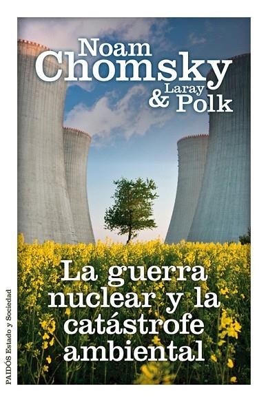 GUERRA NUCLEAR Y LA CATASTROFE AMBIENTAL, LA | 9788449328831 | CHOMSKY, NOAM / POLK, LARAY