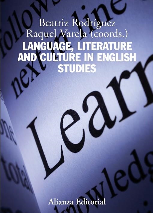 LANGUAGE, LITERATURE AND CULTURE IN ENGLISH STUDIES | 9788420669441 | RODRIGUEZ, BEATRIZ