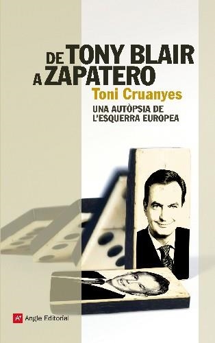 DE TONY BLAIR A ZAPATERO | 9788415002307 | CRUANYES, TONI