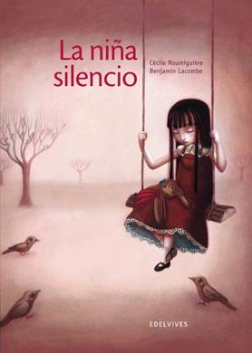 NIÑA SILENCIO, LA | 9788426381811 | ROUMIGUIERE, CECILE / LACOMBE, BENJAMIN