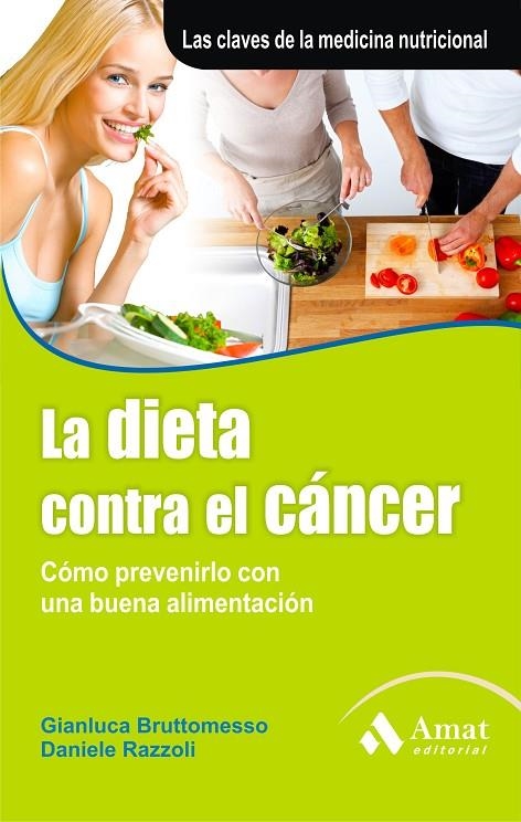 DIETA CONTRA EL CANCER, LA | 9788497353748 | BRUTTOMESSO, GIANLUCA