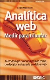 ANALITICA WEB: MEDIR PARA TRIUNFAR | 9788473567145 | MALDONADO, SERGIO