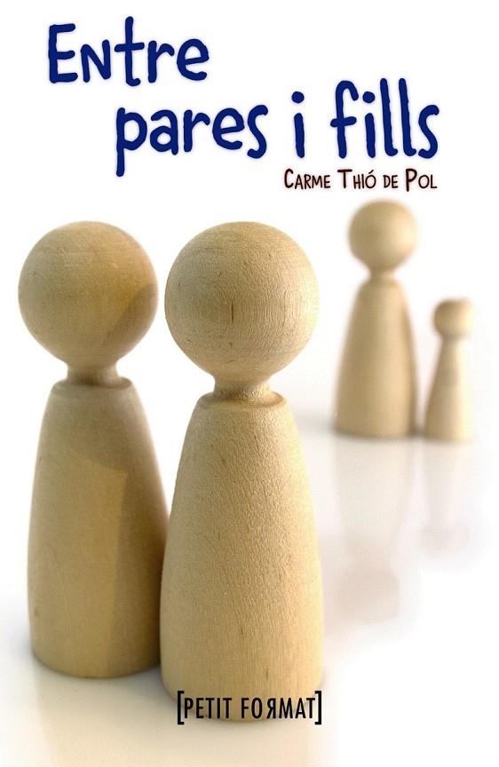 ENTRE PARES I FILLS | 9788448931520 | THIO, CARME