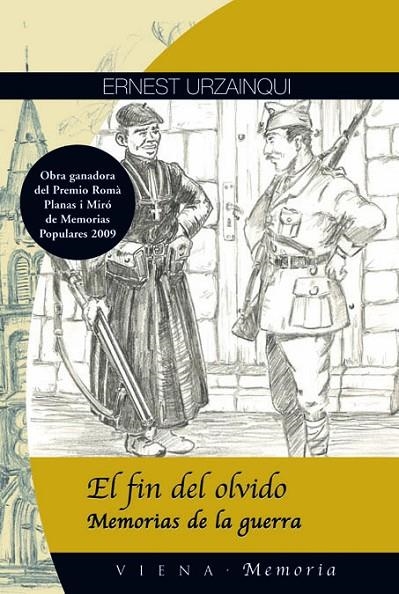 FIN DEL OLVIDO, EL -MEMORIAS DE LA GUERRA- | 9788483305935 | URZAINQUI, ERNEST