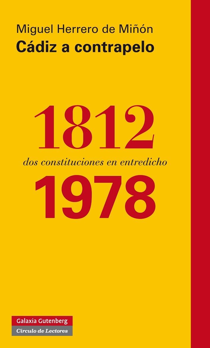 CADIZ A CONTRAPELO 1812-1978 | 9788415472919 | HERRERO DE MIÑÓN, MIGUEL