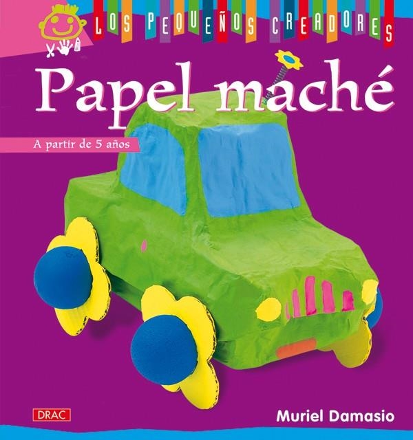 PAPEL MACHE | 9788498741377 | DAMASIO, MURIEL