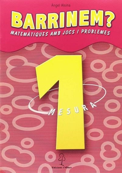 BARRINEM 1 MATEMATIQUES AMB JOCS I PROBLEMES | 9788496248144 | ALSINA PASTELLS, ÁNGEL/CANALS, M. ANTÒNIA