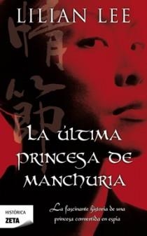 ULTIMA PRINCESA DE MANCHURIA, LA | 9788498724493 | LEE, LILIAN