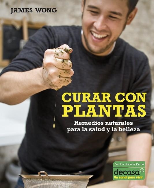 CURAR CON PLANTAS | 9788425345517 | WONG,JAMES