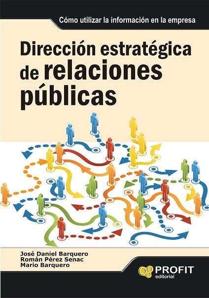 DIRECCION ESTRATEGICA DE RELACIONES PUBLICAS | 9788492956036 | BARQUERO, JOSE DANIEL