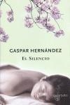 SILENCIO, EL | 9788497111478 | HERNANDEZ, GASPAR