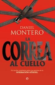 CORREA AL CUELLO, LA | 9788497342308 | MONTERO, DANIEL