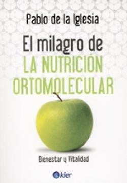 MILAGRO DE LA NUTRICION ORTOMOLECULAR, EL | 9789501753561 | IGLESIA, PABÑO DE LA