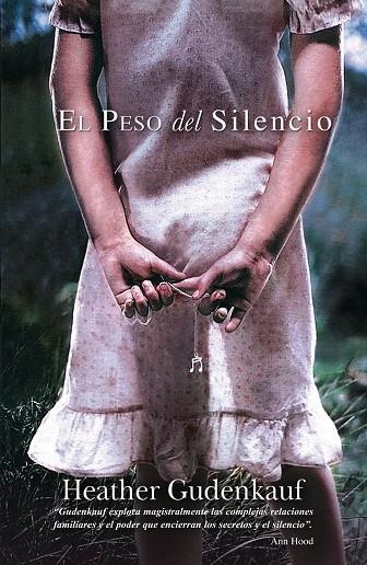 PESO DEL SILENCIO, EL | 9788468728322 | GUDENKAUF, HEATHER