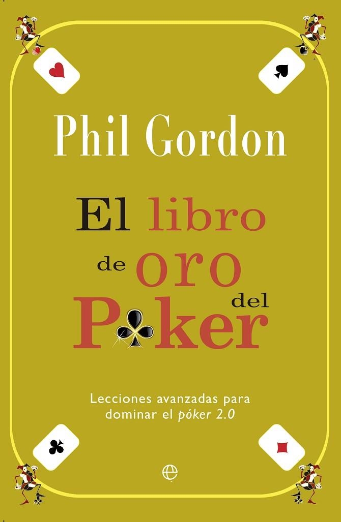 LIBRO DE ORO DEL POKER, EL | 9788499708423 | GORDON, PHIL