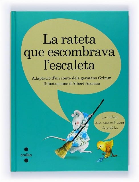 RATETA QUE ESCOMBRAVA LA ESCALETA, LA | 9788466120852 | GRIMM, JACOB / GRIMM, WILHELM / ASENSIO, ALBERT