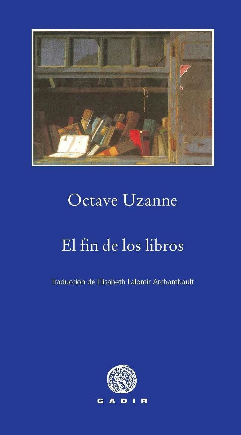 FIN DE LOS LIBROS, EL | 9788496974715 | UZANNE, OCTAVE