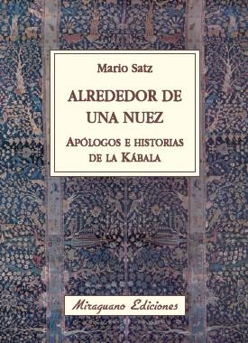 ALREDEDOR DE UNA NUEZ | 9788478133673 | SATZ, MARIO