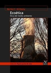 ECOETICA ETICA DEL MEDIOAMBIENTE | 9788493787059 | BILBENY, NORBERT