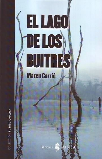 LAGO DE LOS BUITRES, EL | 9788476286968 | CARRIO, MATEU