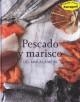 PESCADO Y MARISCO | 9781445411484 | PARRAGON