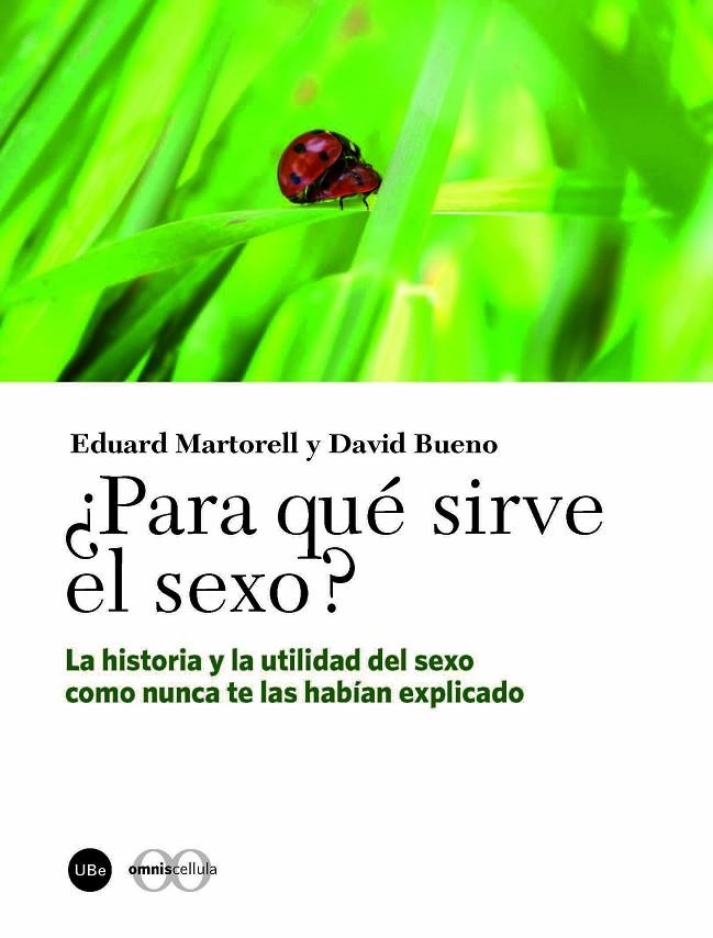 PARA QUE SIRVE EL SEXO ? | 9788447537020 | MARTORELL, EDUARD