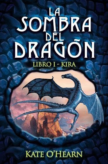 SOMBRA DEL DRAGON. LIBRO I - KIRA, LA | 9788466793346 | O ' HEARN, KATE