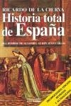 HISTORIA TOTAL DE ESPAÑA | 9788488787613 | CIERVA, RICARDO DE LA