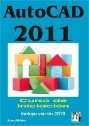 AUTOCAD 2011 CURSO DE INICIACION | 9788415033110 | MOLERO, JOSEP