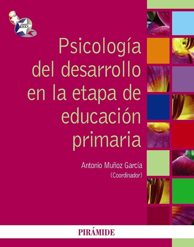 PSICOLOGIA DEL DESARROLLO EN LA ETAPA DE EDUCACION PRIMARIA | 9788436824445 | MUÑOZ GARCÍA, ANTONIO