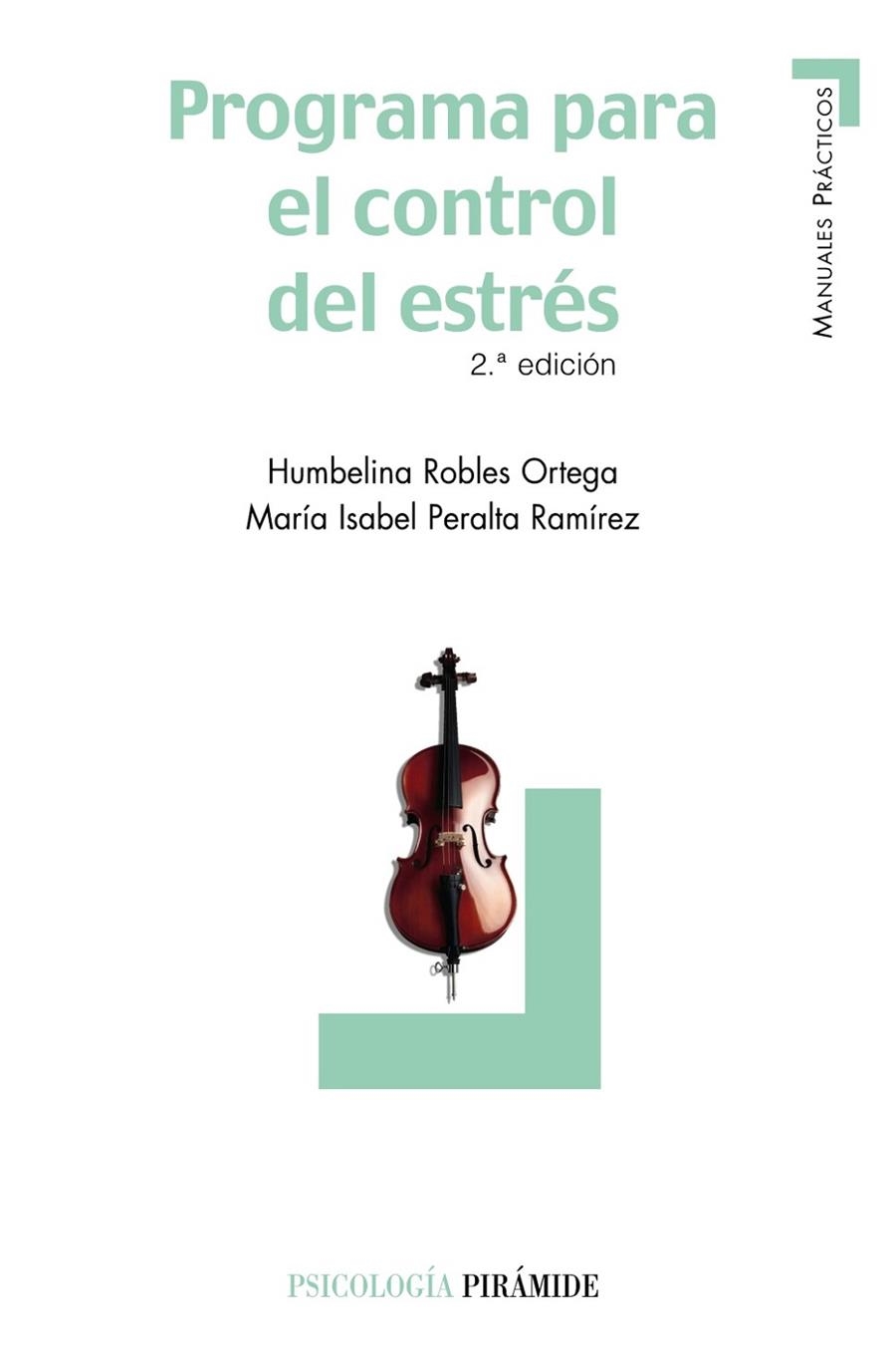 PROGRAMA PARA EL CONTROL DEL ESTRES | 9788436824414 | ROBLES ORTEGA, HUMBELINA/PERALTA RAMÍREZ, MARÍA IS