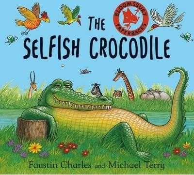 SELFISH CROCODILE, THE | 9780747541936