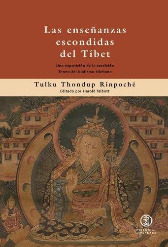 ENSEÑANZAS ESCONDIDAS DEL TIBET | 9788493784317 | TULKU THONDUP RINPOCHE