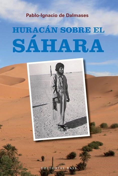 HURACAN SOBRE EL SAHARA | 9788492437795 | DALMASES Y DE OLABARRÍA, PABLO-IGNASIO DE