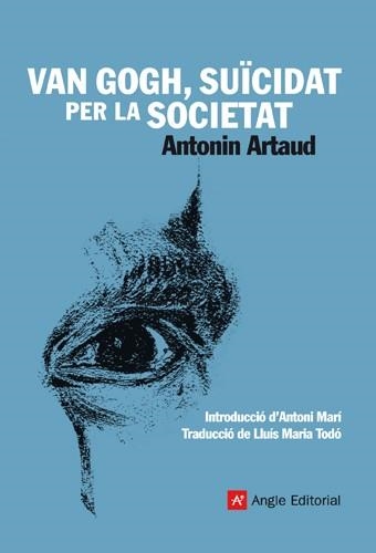 VAN GOGH SUICIDAT PER LA SOCIETAT | 9788415002246 | ARTAUD, ANTONIN